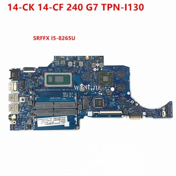 За HP 14-CK 14-CF 240 G7 TPN-I130 дънна Платка на лаптоп 6050A3155301 SRFFX I5-8265 Процесор 100% Работен